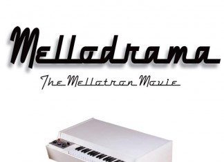 Year-End Surprise: MELLODRAMA, The Mellotron Movie DVD