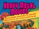 HEAVY METAL MOVIES Hails 666 of the Most Metallic Movie Moments Ever (Times Two!)