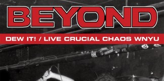 NYHC: Classic BEYOND “Dew It” Demo 1988 Coming on Vinyl w/WNYU Live Session