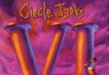 WE GOT POWER!: Circle Jerks To Reissue VI, Long Out-of-Print 1987 LP