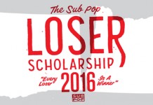SUB POP USA: The Sub Pop 2016 Loser Scholarship Deadline Approaching!