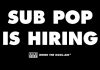 SUB POP USA: Amazon, Microsoft, Starbucks, etc. Can Bite It—Sub Pop Named Best Place to Work